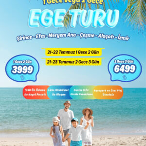Ege Turu: Şirince, Efes, Alaçatı, Çeşme ve İzmir | 1 veya 2 Gece Konaklamalı