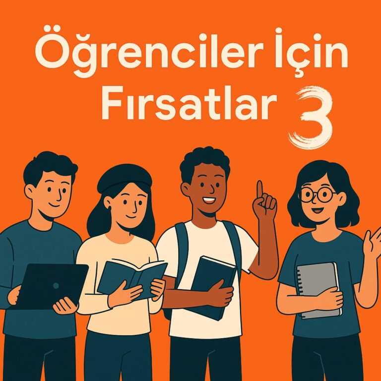 Öğrenciler İçin Fırsatlar